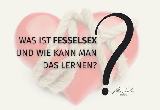 Fesselsex, was es ist und wie man es lernen kann. Bondage mit Ater Crudus