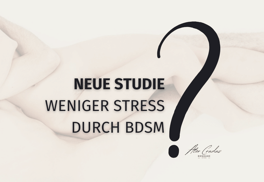 Weniger Stress durch BDSM Studie
