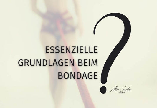 Bondage Tutorial Grundlagen beim Fesseln by Ater Crudus