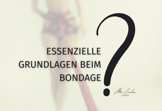 Bondage Tutorial Grundlagen beim Fesseln by Ater Crudus