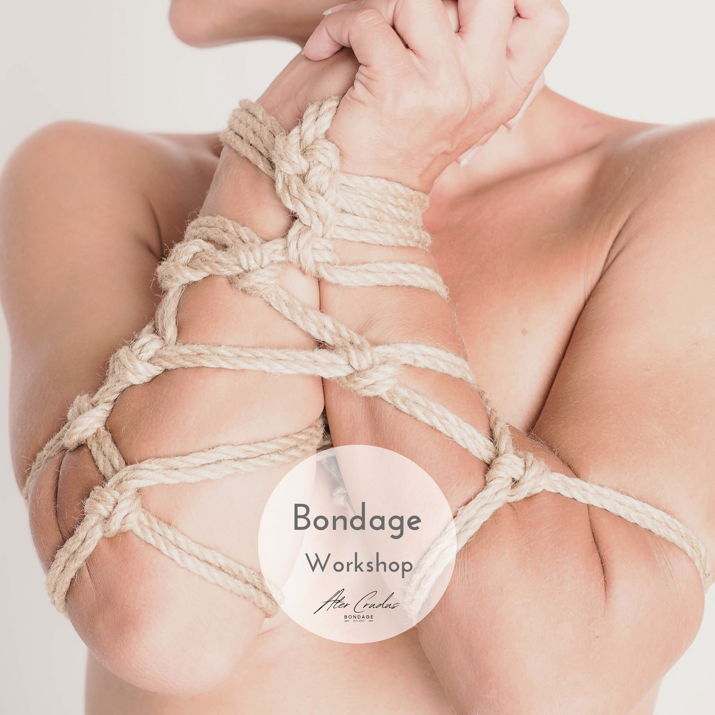 Bondage Workshop 120 Minuten Fesseln lernen Bondage Tutorial Oberkörper Bondage Ater Crudus