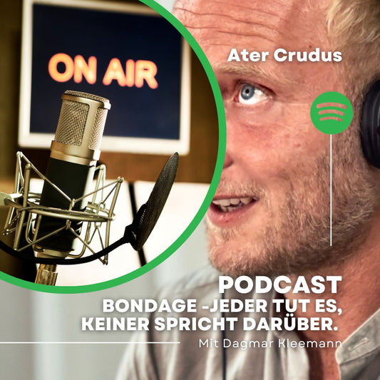 Podcast mit Ater Crudus auf Spotify "Bondage – Jeder tut es, keiner spricht darüber"